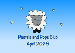 Pastels and Pops Club - April 2023 READYTO SHIP